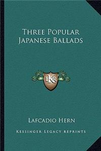 Three Popular Japanese Ballads