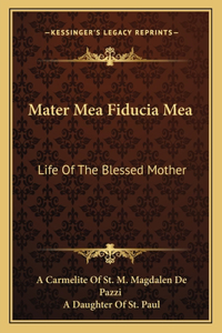 Mater Mea Fiducia Mea