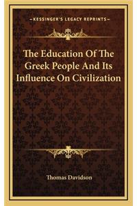The Education of the Greek People and Its Influence on Civilization