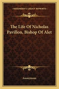 Life of Nicholas Pavillon, Bishop of Alet