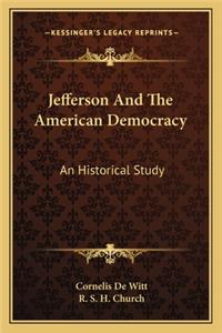 Jefferson And The American Democracy