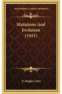 Mutations and Evolution (1921)