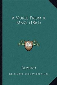 Voice from a Mask (1861)