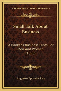 Small Talk about Business