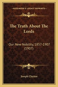 The Truth About The Lords