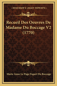 Recueil Des Oeuvres De Madame Du Boccage V2 (1770)