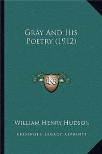 Gray And His Poetry (1912)