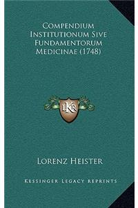 Compendium Institutionum Sive Fundamentorum Medicinae (1748)