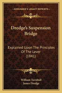 Dredge's Suspension Bridge