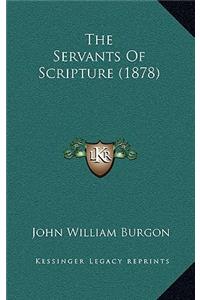 The Servants Of Scripture (1878)