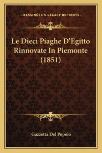 Le Dieci Piaghe D'Egitto Rinnovate In Piemonte (1851)