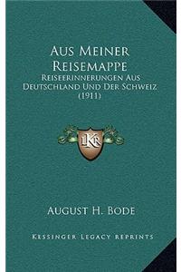 Aus Meiner Reisemappe