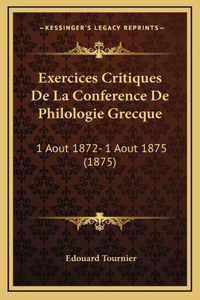 Exercices Critiques De La Conference De Philologie Grecque