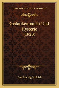 Gedankenmacht Und Hysterie (1920)
