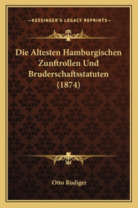 Die Altesten Hamburgischen Zunftrollen Und Bruderschaftsstatuten (1874)