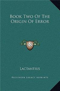 Book Two Of The Origin Of Error