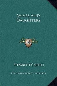 Wives And Daughters