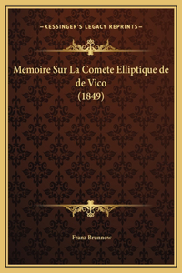 Memoire Sur La Comete Elliptique de de Vico (1849)