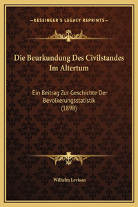 Die Beurkundung Des Civilstandes Im Altertum