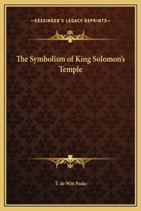 The Symbolism of King Solomon's Temple