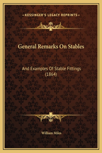 General Remarks On Stables