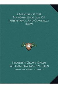 A Manual Of The Mahommedan Law Of Inheritance And Contract (1869)