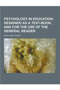 Psychology in Education
