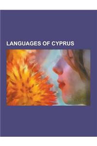 Languages of Cyprus: Greek Language, Languages of Northern Cyprus, Turkish Language, Russian Language, Cedilla, List of Greek Place Names,