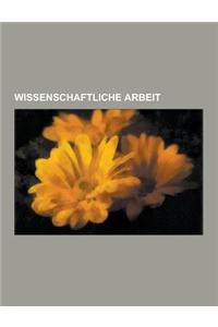 Wissenschaftliche Arbeit