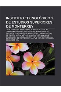 Instituto Tecnologico y de Estudios Superiores de Monterrey: Club de Futbol Monterrey, Borregos Salvajes, Campus Monterrey