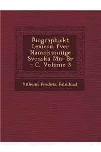 Biographiskt Lexicon Fver Namnkunnige Svenska M N