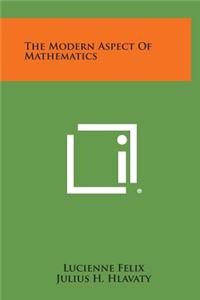 Modern Aspect of Mathematics