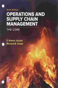 Loose Leaf for Operations and Supply Chain Management: The Core