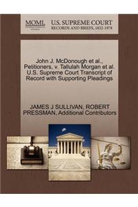 John J. McDonough et al., Petitioners, V. Tallulah Morgan et al. U.S. Supreme Court Transcript of Record with Supporting Pleadings