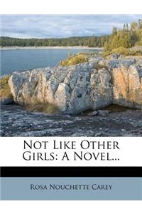 Not Like Other Girls