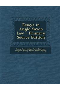 Essays in Anglo-Saxon Law