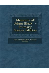 Memoirs of Adam Black