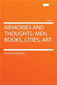 Memories and Thoughts