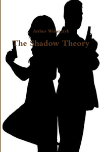 The Shadow Theory