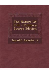 The Nature of Evil