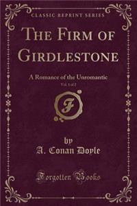 The Firm of Girdlestone, Vol. 1 of 2
