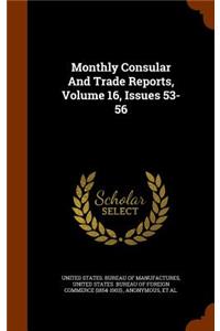 Monthly Consular and Trade Reports, Volume 16, Issues 53-56