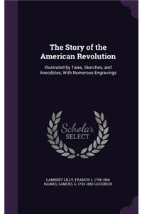 The Story of the American Revolution