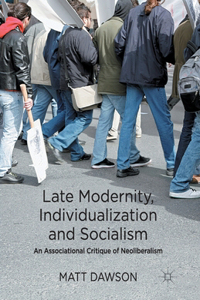 Late Modernity, Individualization and Socialism