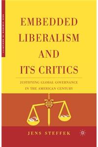 Embedded Liberalism and Its Critics