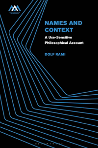 Names and Context: A Use-Sensitive Philosophical Account