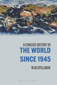 Concise History of the World Since 1945
