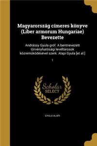 Magyarország címeres könyve (Liber armorum Hungariae) Bevezette