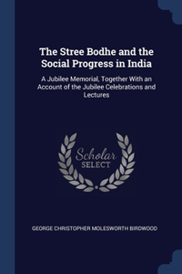 Stree Bodhe and the Social Progress in India