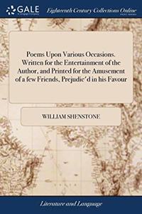POEMS UPON VARIOUS OCCASIONS. WRITTEN FO